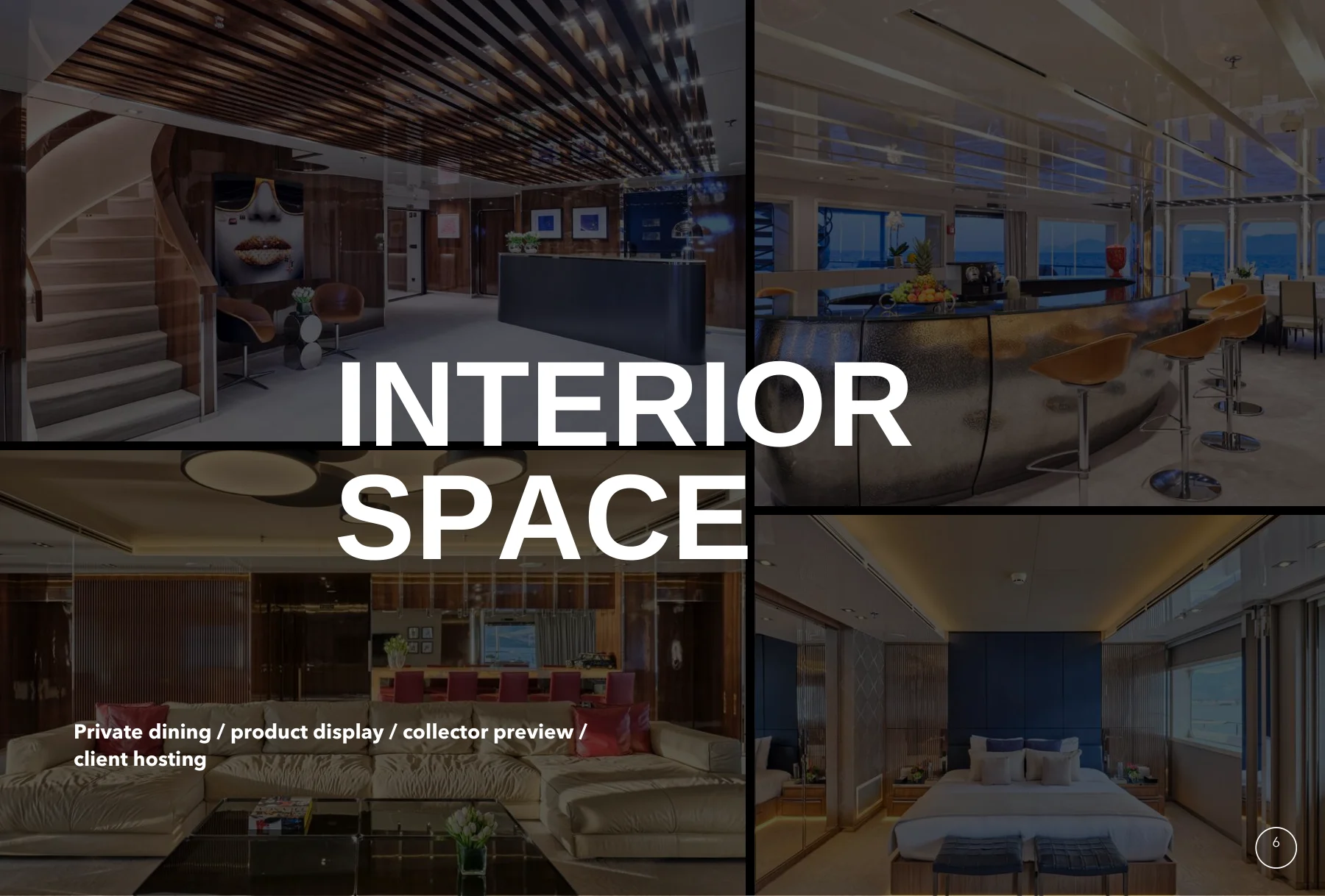 Interior space — private dining, product display, collector preview, client hosting